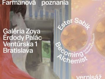 „Územie poznania- Jana Farmanová“ | „Becoming Alchemist – Ester Sabik“
