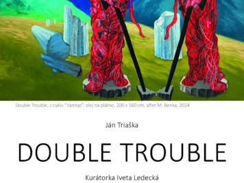 Ján Triaška – DOUBLE TROUBLE